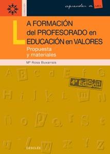 FORMACIÓN DEL PROFESORADO EN LA EDUCACIÓN EN VALORES, LA | 9788433012616 | BUXARRAIS ESTRADA, M. ROSA | Llibreria L'Illa - Llibreria Online de Mollet - Comprar llibres online