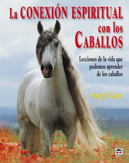 CONEXION ESPIRITUAL CON LOS CABALLOS, LA | 9788479027940 | VV AA | Llibreria L'Illa - Llibreria Online de Mollet - Comprar llibres online