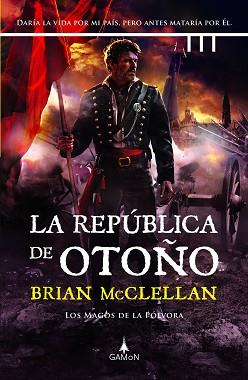 REPÚBLICA DE OTOÑO, LA | 9788419767004 | MCCLELLAN, BRIAN | Llibreria L'Illa - Llibreria Online de Mollet - Comprar llibres online