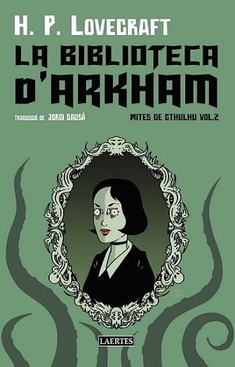 BIBLIOTECA D'ARKHAM, LA | 9788419676481 | PHILLIPS LOVECRAFT, HOWARD | Llibreria L'Illa - Llibreria Online de Mollet - Comprar llibres online