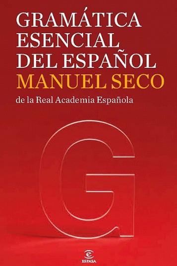 GRAMATICA ESENCIAL DEL ESPAÑOL | 9788467035858 | SECO, MANUEL | Llibreria L'Illa - Llibreria Online de Mollet - Comprar llibres online