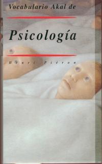 PSICOLOGIA, VOCABULARIO AKAL DE | 9788446002383 | PIERON, HENRI | Llibreria L'Illa - Llibreria Online de Mollet - Comprar llibres online