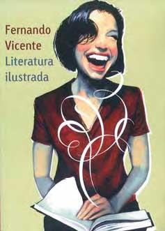 LITERATURA ILUSTRADA | 9788488603937 | VICENTE SANCHEZ, FERNANDO (1963- ) [ET. AL.] | Llibreria L'Illa - Llibreria Online de Mollet - Comprar llibres online