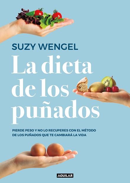 DIETA DE LOS PUÑADOS, LA | 9788403519961 | WENGEL, SUZY