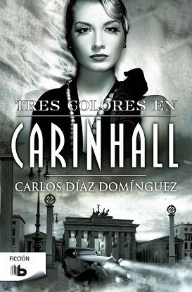 TRES COLORES EN CARINHALL | 9788490703342 | DÍAZ DOMÍNGUEZ, CARLOS | Llibreria L'Illa - Llibreria Online de Mollet - Comprar llibres online