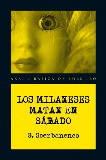 MILANESES MATAN EN SÁBADO, LOS | 9788446034100 | SCERBANENCO, GIORGIO | Llibreria L'Illa - Llibreria Online de Mollet - Comprar llibres online