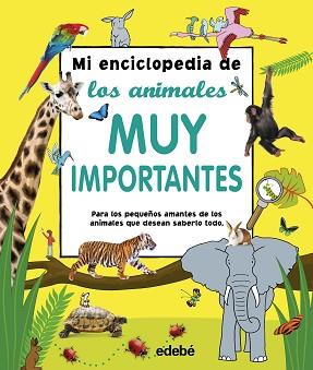 ENCICLOPEDIA DE LOS ANIMALES MUY IMPORTANTES, MI | 9788468340852 | VARIOS AUTORES | Llibreria L'Illa - Llibreria Online de Mollet - Comprar llibres online