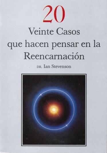 VEINTE CASOS QUE HACEN PENSAR EN LA REENCARNACIÓN | 9788487476334 | STEVENSON, IAN | Llibreria L'Illa - Llibreria Online de Mollet - Comprar llibres online