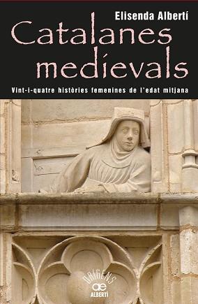 CATALANES MEDIEVALS  | 9788472460959 | ALBERTÍ, ELISENDA | Llibreria L'Illa - Llibreria Online de Mollet - Comprar llibres online