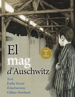 MAG D'AUSCHWITZ, EL | 9788416648191 | KACER, KATHY | Llibreria L'Illa - Llibreria Online de Mollet - Comprar llibres online