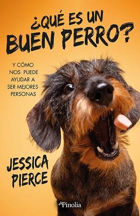 QUÉ ES UN BUEN PERRO? | 9788419878519 | PIERCE, JESSICA | Llibreria L'Illa - Llibreria Online de Mollet - Comprar llibres online