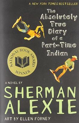 ABSOLUTLELY TRUE DIARY OF A PART TIME INDIAN | 9780316013697 | ALEXIE, SHERMAN