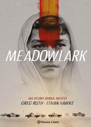 MEADOWLARK | 9788411123198 | HAWKE, ETHAN/RUTH, GREG | Llibreria L'Illa - Llibreria Online de Mollet - Comprar llibres online