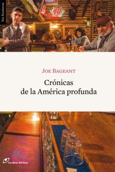 CRONICAS DE LA AMERICA PROFUNDA | 9788493653606 | BAGEANT, JOE | Llibreria L'Illa - Llibreria Online de Mollet - Comprar llibres online