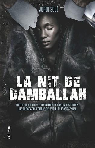 NIT DE DAMBALLAH, LA | 9788466419352 | SOLÉ COMAS, JORDI | Llibreria L'Illa - Llibreria Online de Mollet - Comprar llibres online