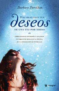 HAZ REALIDAD TUS DESEOS DE UNA VEZ POR TODAS | 9788478714131 | BERCKHAN, BARBARA | Llibreria L'Illa - Llibreria Online de Mollet - Comprar llibres online