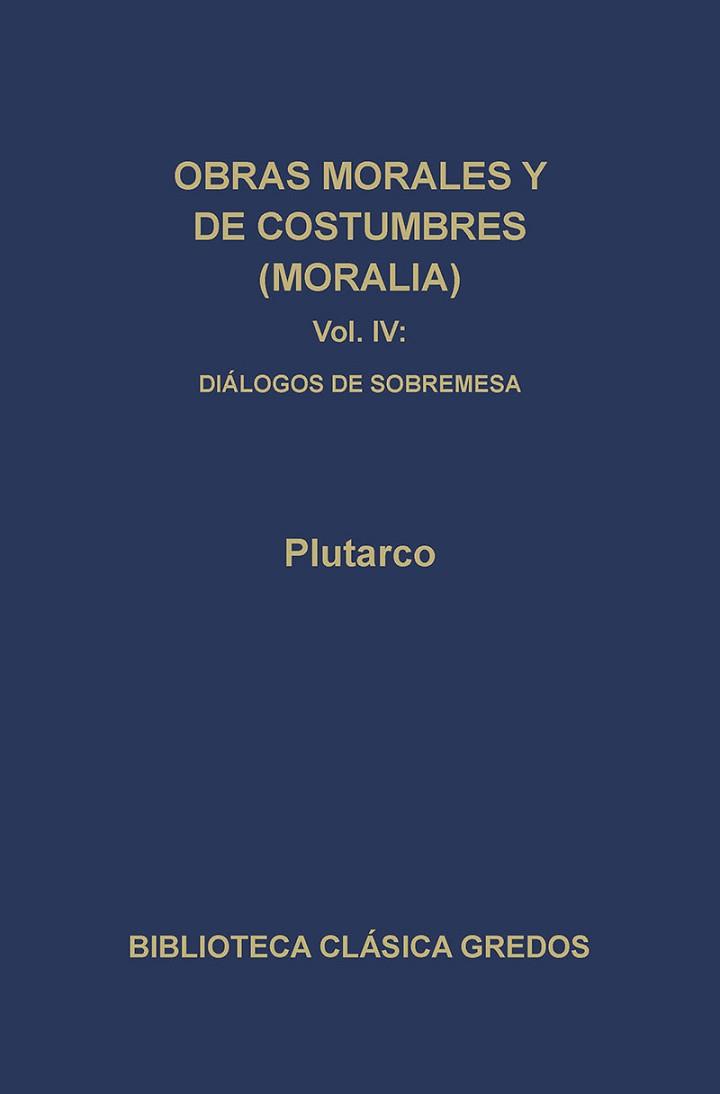 OBRAS MORALES Y DE COSTUMBRES. (TOMO 4) | 9788424912536 | PLUTARCO | Llibreria L'Illa - Llibreria Online de Mollet - Comprar llibres online