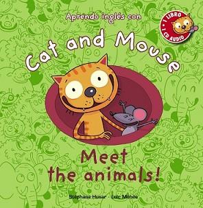 CAT AND MOUSE: MEET THE ANIMALS! | 9788467830859 | HUSAR, STÉPHANE/MÉHÉE, LOÏC | Llibreria L'Illa - Llibreria Online de Mollet - Comprar llibres online