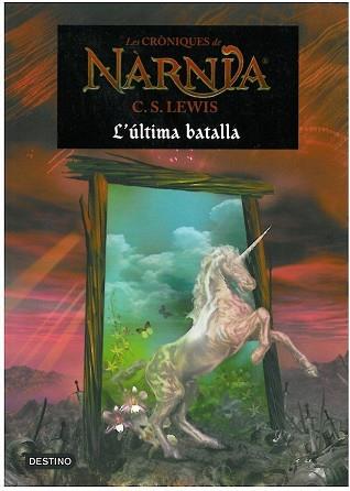 ULTIMA BATALLA, L' | 9788497089913 | LEWIS, C.S. | Llibreria L'Illa - Llibreria Online de Mollet - Comprar llibres online