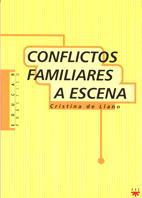 CONFLICTOS FAMILIARES A ESCENA | 9788428815284 | LLANO, CRISTNA DE | Llibreria L'Illa - Llibreria Online de Mollet - Comprar llibres online