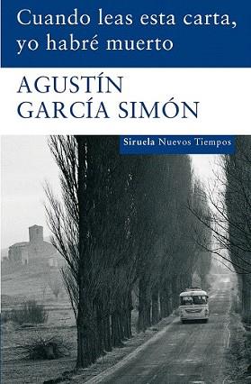 CUANDO LEAS ESTA CARTA YO HABRE MUERTO | 9788498412673 | GARCIA SIMON, AGUSTIN | Llibreria L'Illa - Llibreria Online de Mollet - Comprar llibres online