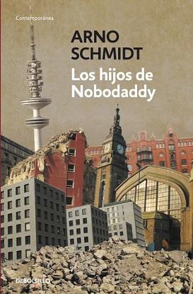 HIJOS DE NOBODADDY, LOS | 9788499893808 | SCHMIDT, ARNO | Llibreria L'Illa - Llibreria Online de Mollet - Comprar llibres online