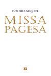 MISSA PAGESA | 9788429759099 | MIQUEL, DOLORS | Llibreria L'Illa - Llibreria Online de Mollet - Comprar llibres online