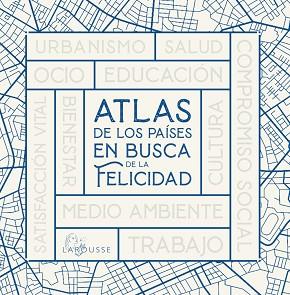 ATLAS DE LOS PAÍSES EN BUSCA DE LA FELICIDAD | 9788418473784 | TORT, JOAN | Llibreria L'Illa - Llibreria Online de Mollet - Comprar llibres online