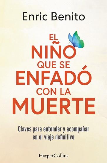 NIÑO QUE SE ENFADÓ CON LA MUERTE, EL | 9788410021877 | BENITO, ENRIC | Llibreria L'Illa - Llibreria Online de Mollet - Comprar llibres online