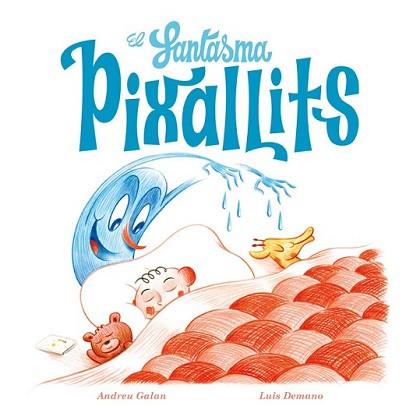 FANTASMA PIXALLITS, EL | 9788494313080 | GALAN MARTÍ, ANDREU | Llibreria L'Illa - Llibreria Online de Mollet - Comprar llibres online