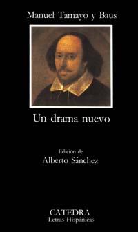 DRAMA NUEVO, UN | 9788437602042 | TAMAYO Y BAUS, MANUEL | Llibreria L'Illa - Llibreria Online de Mollet - Comprar llibres online