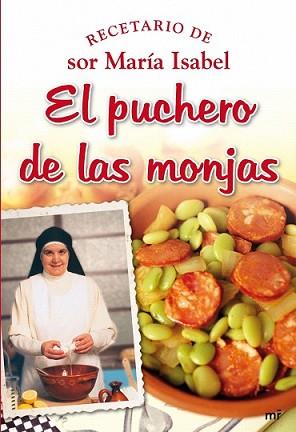 PUCHERO DE LAS MONJAS, EL | 9788427034860 | SOR MARÍA ISABEL LORA