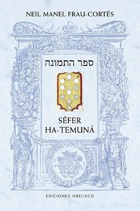 SEFER HA-TEMUNA | 9788491116523 | FRAU-CORTES, NEIL MANEL | Llibreria L'Illa - Llibreria Online de Mollet - Comprar llibres online