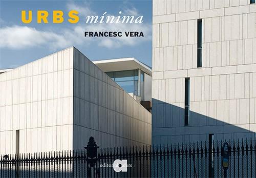 URBS MINIMA | 9788492542093 | VERA, FRANCESC | Llibreria L'Illa - Llibreria Online de Mollet - Comprar llibres online