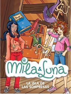 MILA & LUNA ISLA DE LAS SORPRESAS,LA | 9788484416647 | BAT, PRUNELLA | Llibreria L'Illa - Llibreria Online de Mollet - Comprar llibres online