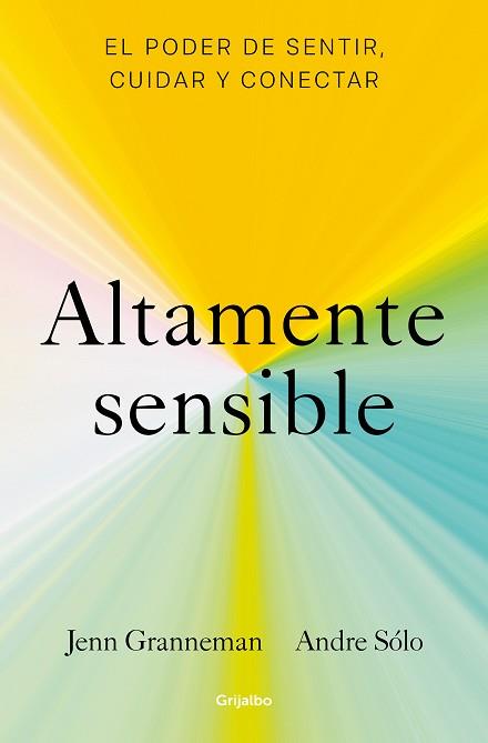 ALTAMENTE SENSIBLE | 9788425361470 | GRANNEMAN, JENN/SÓLO, ANDRE | Llibreria L'Illa - Llibreria Online de Mollet - Comprar llibres online