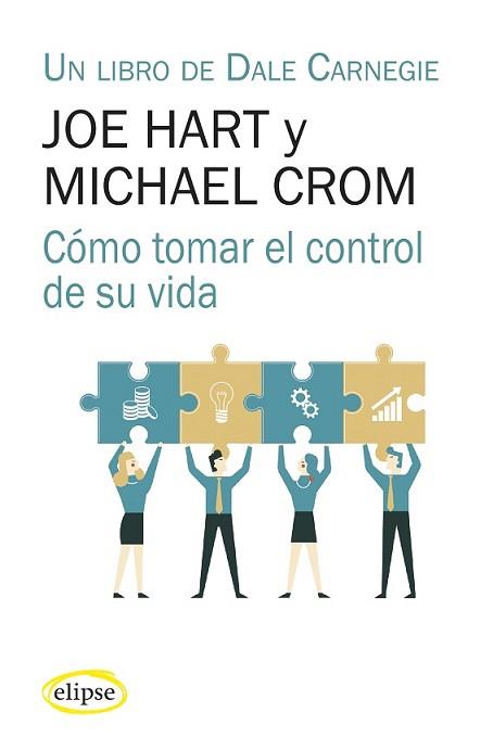 CÓMO TOMAR EL CONTROL DE SU VIDA | 9788412299793 | HART, JOE/CROM, MICHAEL | Llibreria L'Illa - Llibreria Online de Mollet - Comprar llibres online