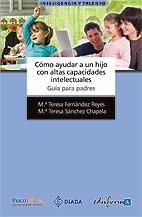 CÓMO AYUDAR A UN HIJO CON ALTAS CAPACIDADES INTELECTUALES | 9788467644630 | ESPEJO ROIG, PALOMA