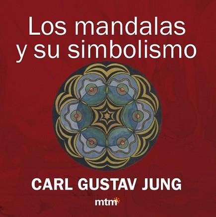 MANDALAS Y SU SIMBOLISMO, LOS | 9788415278726 | JUNG, K.G. | Llibreria L'Illa - Llibreria Online de Mollet - Comprar llibres online