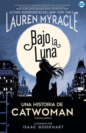 CATWOMAN: BAJO LA LUNA | 9788418002786 | MYRACLE, LAUREN | Llibreria L'Illa - Llibreria Online de Mollet - Comprar llibres online