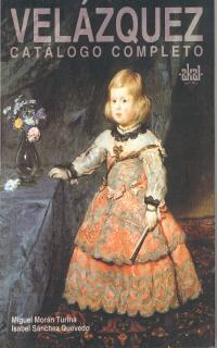 VELAZQUEZ. CATALOGO COMPLETO | 9788446013495 | MORAN TURINA, MIGUEL | Llibreria L'Illa - Llibreria Online de Mollet - Comprar llibres online