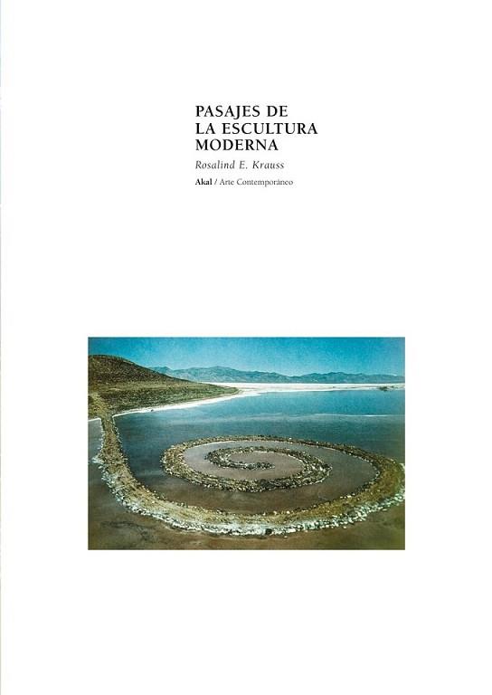 PASAJES DE LA ESCULTURA MODERNA | 9788446011415 | KRAUSS, ROSALIND E. | Llibreria L'Illa - Llibreria Online de Mollet - Comprar llibres online