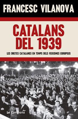 CATALANS DEL 1939 | 9788419245083 | VILANOVA, FRANCESC | Llibreria L'Illa - Llibreria Online de Mollet - Comprar llibres online