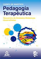 CUERPO DE MAESTROS PEDAGOGIA TERAPEUTICA UNIDADES DIDACTICAS | 9788467647372 | MAD EDITORIAL | Llibreria L'Illa - Llibreria Online de Mollet - Comprar llibres online