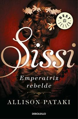 SISSI EMPERATRIZ REBELDE  | 9788466344326 | PATAKI, ALLISON | Llibreria L'Illa - Llibreria Online de Mollet - Comprar llibres online