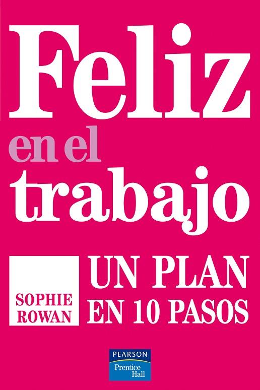 FELIZ EN EL TRABAJO | 9788483224915 | ROWAN, SOPHIE | Llibreria L'Illa - Llibreria Online de Mollet - Comprar llibres online