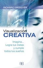 VISUALIZACION CREATIVA.IMAGINA...LOGRA TUS METAS Y CUMPLE | 9788496111448 | WEBSTER,RICHARD | Llibreria L'Illa - Llibreria Online de Mollet - Comprar llibres online