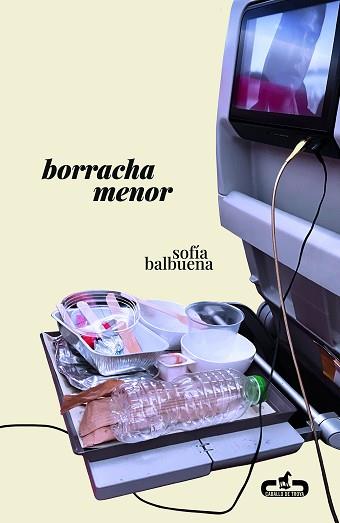 BORRACHA MENOR | 97884174174444 | BALBUENA, SOFÍA | Llibreria L'Illa - Llibreria Online de Mollet - Comprar llibres online