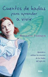 CUENTOS DE HADAS PARA APRENDER A VIVIR | 9788490062982 | FORNER VERAL , ROSETTA | Llibreria L'Illa - Llibreria Online de Mollet - Comprar llibres online