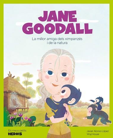 JANE GOODALL | 9788417822194 | ALONSO LÓPEZ, JAVIER | Llibreria L'Illa - Llibreria Online de Mollet - Comprar llibres online